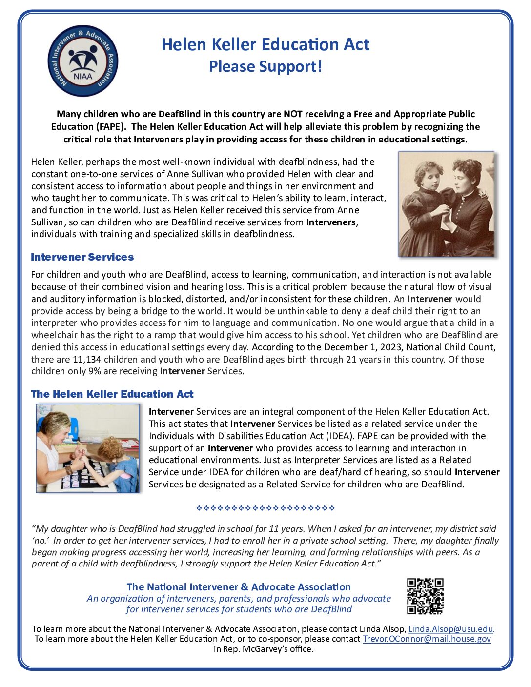 Description of the Helen Keller Education Act. Information about Intervener Services. And some information about Helen Keller.